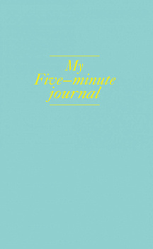 My 5 minute journal. Дневник, меняющий жизнь (твёрдая обложка, кремовая бумага, ляссе, мятная)