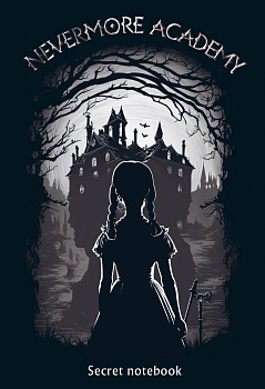 Neverrmore Academy. Secret notebook Neverrmore Academy. Secret notebook