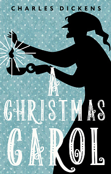 A Christmas Carol. In Prose. Being a Ghost Story of Christmas A Christmas Carol. In Prose. Being a Ghost Story of Christmas