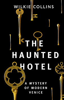 The Haunted Hotel: A Mystery of Modern Venice
