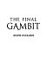 Последний гамбит Последний гамбит