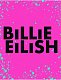 Billie Eilish. Настольная книга фаната