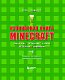 Кулинарная книга Minecraft. 50 рецептов, вдохновленных культовой компьютерной игрой Кулинарная книга Minecraft. 50 рецептов, вдохновленных культовой компьютерной игрой