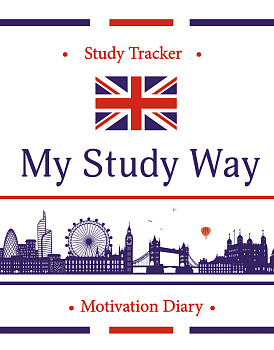 My Study Way: Motivation Diary. (Оформление 1) My Study Way: Motivation Diary. (Оформление 1)