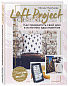 Loft Project. Как превратить свой дом в источник вдохновения