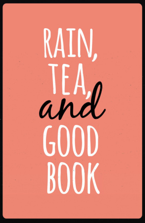 Rain, tea, and good book (А5)