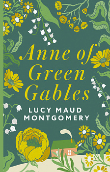 Anne of Green Gables Anne of Green Gables