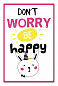 Don't worry be happy (А5)